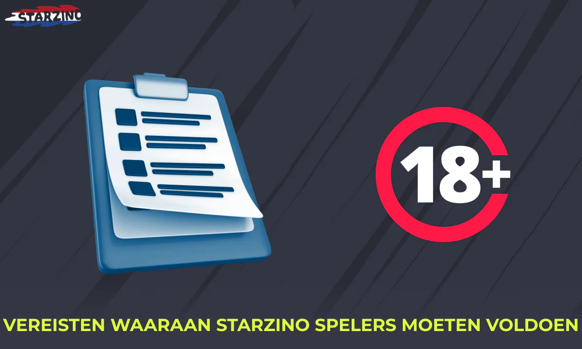 Lijst met vereisten waaraan spelers moeten voldoen voordat ze de Starzino-website gaan gebruiken